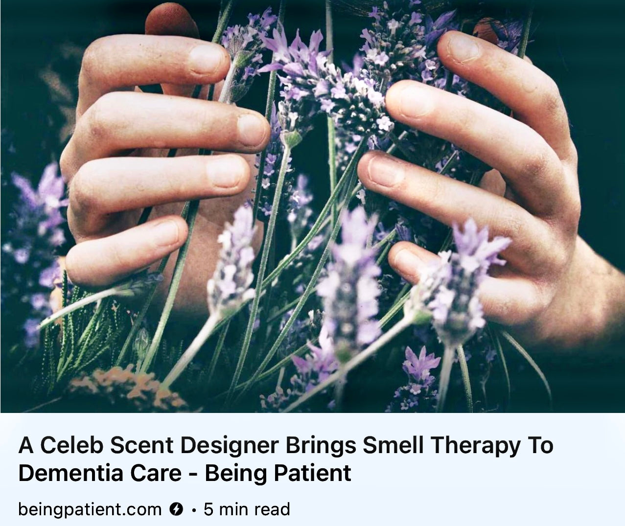 Just Published: A Celeb Scent Designer Brings Smell Therapy To Dementia Care - Being Patient